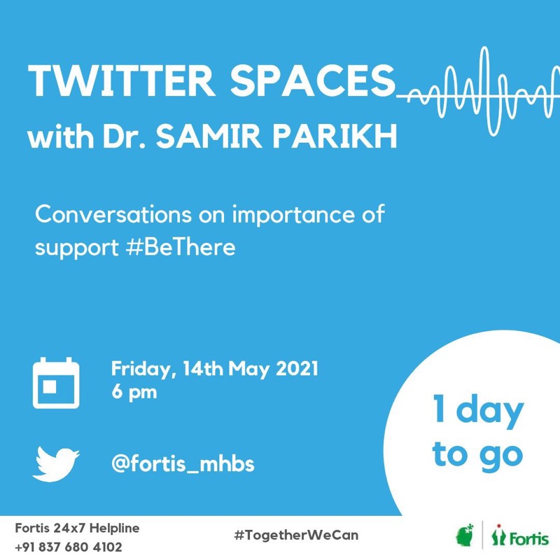 fortis_mhbs's tweet photo. Join us in a @twitterspaces conversation on 'The Importance of Support' during the pandemic #BeThere with @dr_samirparikh

#TogetherWeCan
#May for #Mentalhealth

#mindspace https://t.co/CPMBEYzOvE