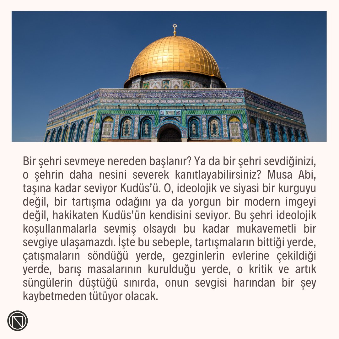 NihayetDergi's tweet photo. "Bir şehri taşına kadar sevmeyi beceren bir kimsenin elinden o şehri alamazsınız!" 🇵🇸

Ahmet Murat

#FreePalestine #Filistin https://t.co/5qeFhSPazZ