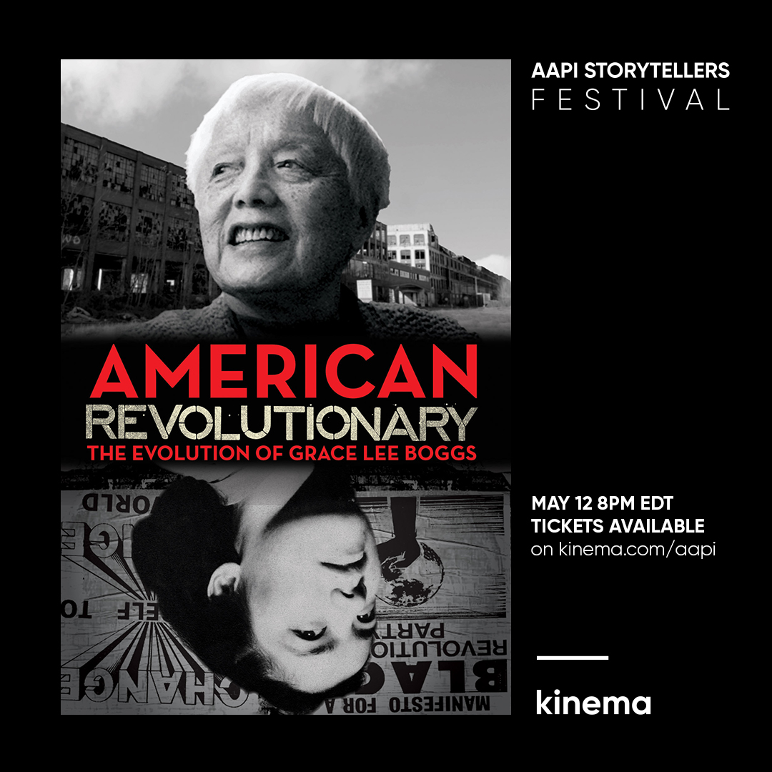 KinemaHQ's tweet photo. Grace Lee Boggs changed history. Join us for tonight for a special screening of AMERICAN REVOLUTIONARY: THE EVOLUTION OF GRACE LEE BOGGS live with director @anothergracelee, @BRATreputation and @ChristinePaik #AAPIStorytellers @GraceLeeBoggs #StopAsianHate https://t.co/mOAHXKyViY https://t.co/OZBEajXhz5