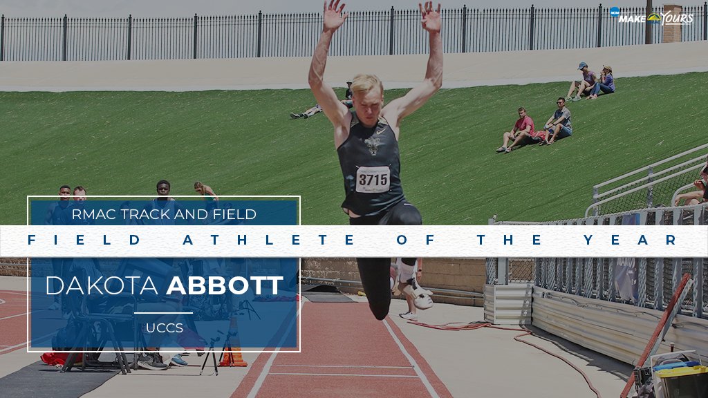 Dakota Abbott of @GoMountainLions is the #RMACtf Field Athlete of the Year after he won an RMAC title in the men’s triple jump where he posted an automatic qualifying mark of 15.87m (the nation’s No. 1 spot in that event). #EverythingElevated