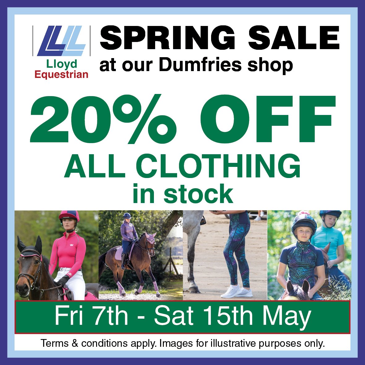 LloydEquestrian's tweet photo. Don't forget the Spring Sale event with 20% off all clothing in stock is still on until 12 noon on Saturday in our Dumfries shop.

There's plenty of choice across our extensive range so a great opportunity to treat yourself or get some great gifts! https://t.co/TVzNpfDxPx