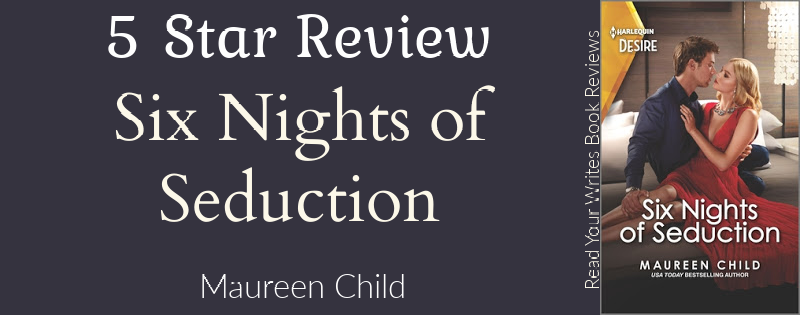 ReadYourWrites's tweet photo. #BookReview ~ SIX NIGHTS OF SEDUCTION by @maureenchild https://t.co/spURvPIPCt #ContemporaryRomance #OfficeRomance #HarlequinDesire @HarlequinBooks https://t.co/r5GE4yHRq1
