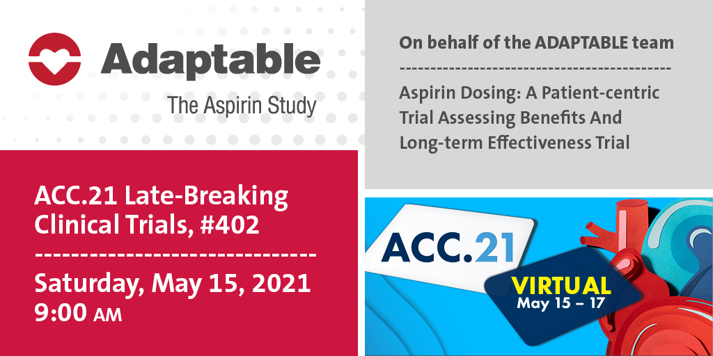 Funded by @PCORI the #ADAPTABLEstudy is a large-scale study of aspirin dosing embedded in real-world practice and the first #randomizedcontrolledtrial using @PCORnetwork. Learn results at @ACCinTouch on 5/15, 9:00 am. #ACC21 @DCRINews