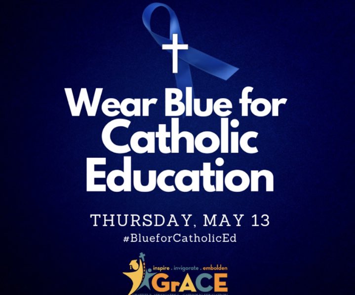 We encourage you all to WEAR Blue for Catholic Education tomorrow and send a photo to your teacher or tag us on social media so we can spread the word &amp; show support for the great gift of publicly-funded Catholic Education! #BlueforCatholicEd #IBelieveinCatholicEd #grace4cathed