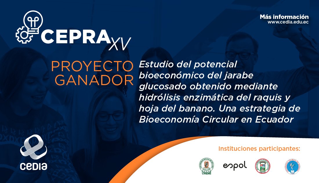 CEDIAec's tweet photo. CEPRA XV
Propuesta Estudio del potencial bioeconómico del jarabe glucosado obtenido mediante hidrólisis enzimática del raquis y hoja del banano. Una estrategia de Bioeconomía Circular en Ecuador
Instituciones @UNEMI_ec @espol @EspochRio @utmach1969 
Inf: https://t.co/ZFeMOTOQTz https://t.co/clLqDdaQwK