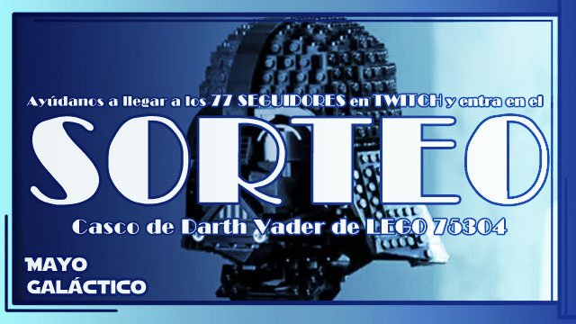 masDplus's tweet photo. Si llegamos a 77 #Seguidores en #Twitch para este 25 de Mayo sortearemos entre ellos un #CascoDarthVader de #Lego

#twitchenlinea #twitchstreamer #Holored #Orden66Ecuador #Orden66Internacional #501ST  #ClubObiWan #501stMX  #OneWorldOneOrder66
#StarWarsFanClub #501stLegion https://t.co/RKfhbN7XSa