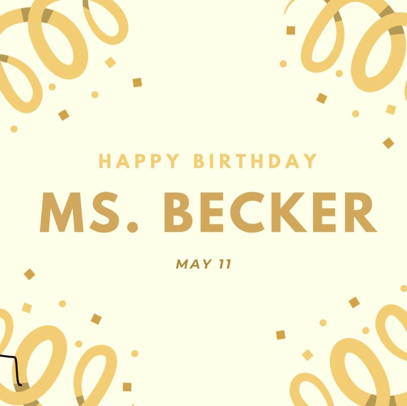 Happy birthday, Ms. Becker! We hope that you enjoyed celebrating yesterday🎉💛