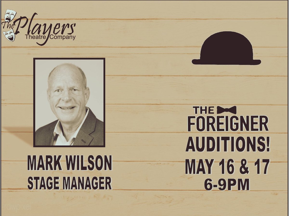 Meet the Team!
Mark Wilson has been active with The Players since 2012, &amp; has volunteered for most of the productions since.  
He serves on the board for both The Players and CYT.
His wife is excited he'll once again be spending more time at the theatre!
Auditions May 16  &amp; 17!