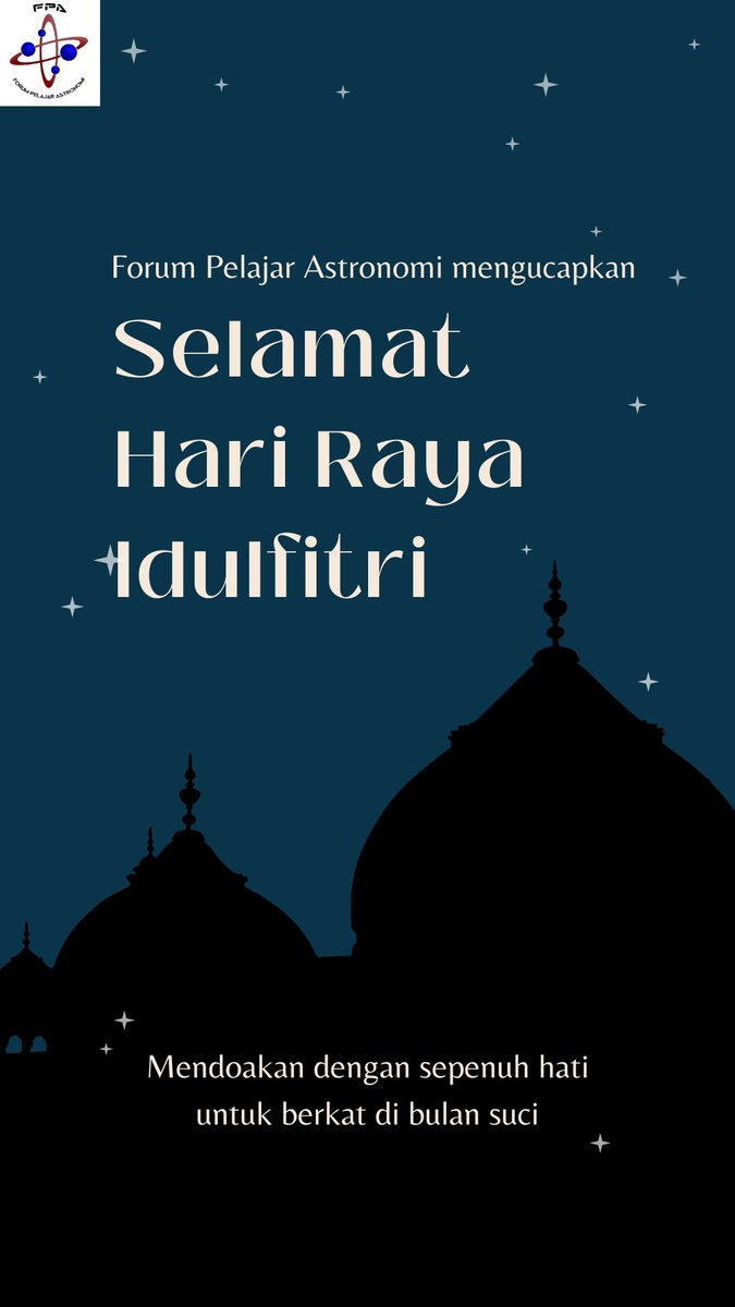 ForumAstronomi's tweet photo. Forum Pelajar Astronomi mengucapkan Selamat Hari Raya Idul Fitri 1 Syawal 1442 H

Minal aidin wal faidzin, mohon maaf lahir dan batin. https://t.co/p3Cm5WoljH