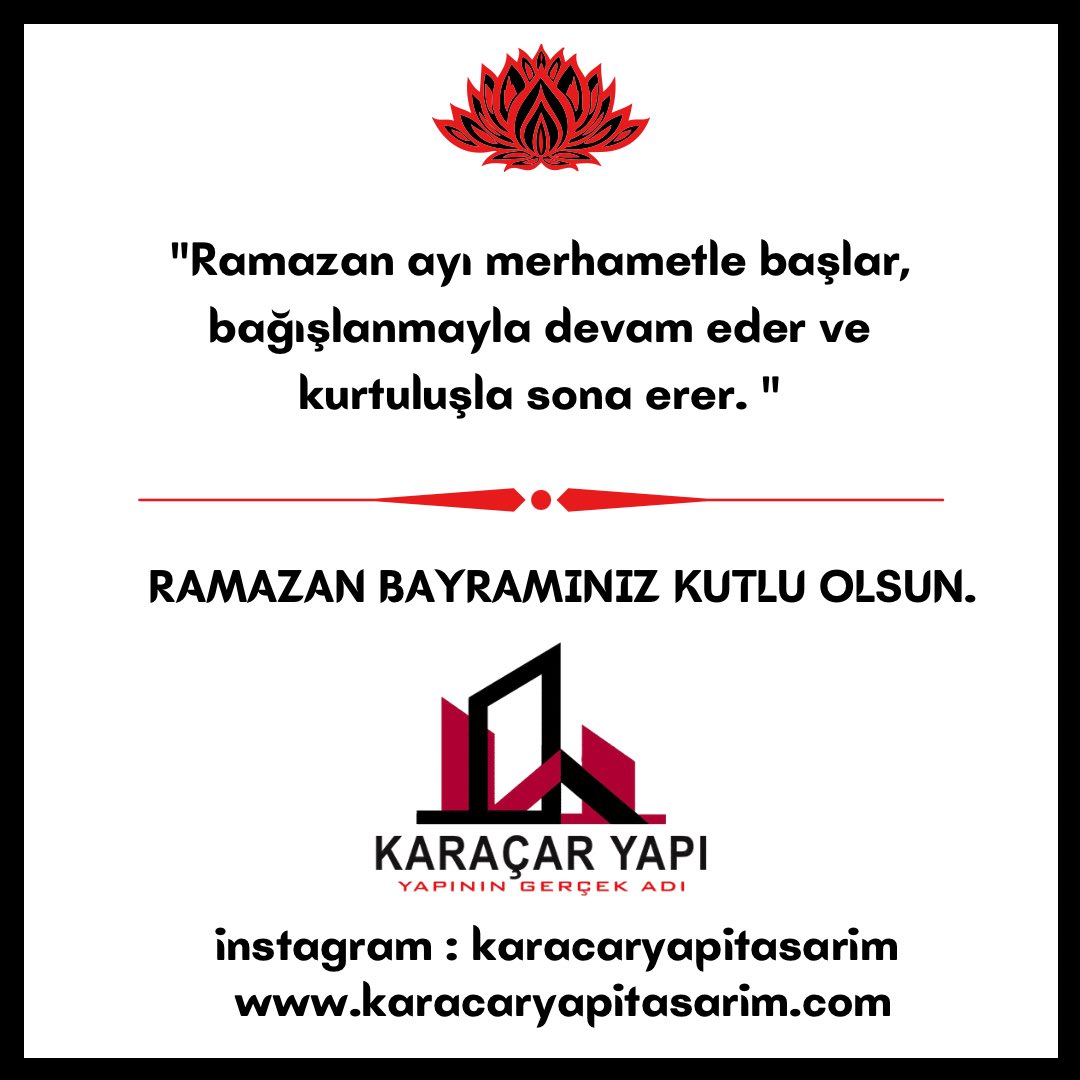 Ramazan Ayı Merhametle Başlar,
Bağışlanmayla Devam Eder ve Kurtuluşla Sona Erer.
RAMAZAN BAYRAMINIZ KUTLU OLSUN.
#karacaryapı #ailesi #olarak #ramazan #bayramımızkutluolsun #mübarek #olsun
