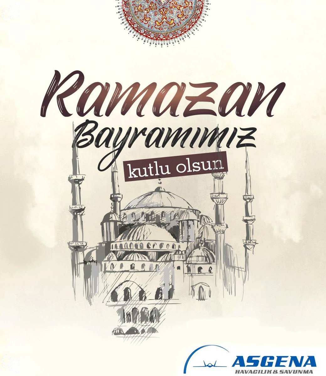 RAMAZAN BAYRAMIMIZ MÜBAREK OLSUN.
#asgenahavacılıkvesavunma