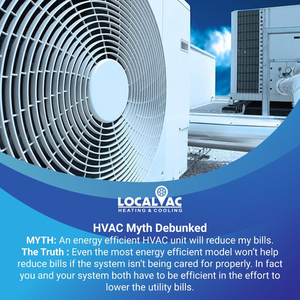 TheLocalAC's tweet image. HVAC Myth Debunked!

Myth! An energy efficient HVAC unit will reduce my bills.
The Truth: Even the most energy efficient model won’t help reduce bills if the system isn’t being cared for properly. 
local-ac.com
Explore more at- 
#utilitybillhack