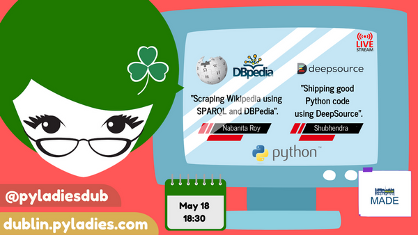 pyladies's tweet photo. RT @PyLadiesDub:
For our #PyLadies meetup next Tue (18th), as well as Nabinita Roy talking about "Scraping #Wikipedia w/ #SPARQL & #DBPedia", we have Shubhendra talking about "Shipping good #Python code using #DeepSource".
👉 https://t.co/qITd9W2Zvp https://t.co/VBjMqOkqXm