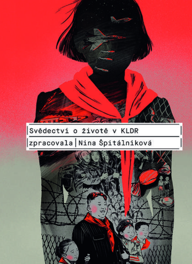balazsrichard's tweet photo. "Kniha koreanistky Niny Špitálníkové, která přináší sedm rozhovorů se severokorejskými uprchlíky, představuje mimořádně cenný a unikátní příspěvek k poznání jednoho z nejtužších autokratických režimů na světě." https://t.co/5fdjSqh7Mo #precteno https://t.co/weKFAtwrMO