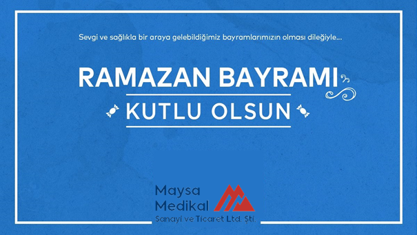 Ramazan bayramımız Kutlu Olsun! #EidMubarak #Ramazan #MaysaMedikal