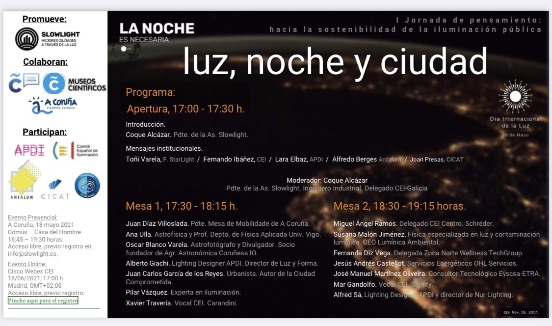 Jornada de pensamiento hacia la #SOSTENIBILIDAD de la #iluminación #LUZ #NOCHE #CIUDAD promovida por la ASOCIACIÓN SLOWLIGHT