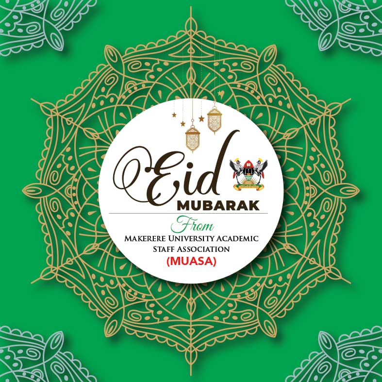 MUASA_Official's tweet photo. We wish the Muslim Fraternity and all Ugandans a Happy Eid ul Fitr. https://t.co/MWdY95K4aa