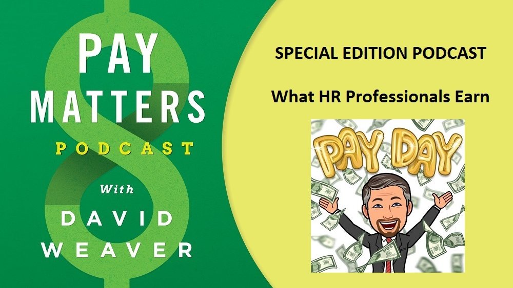 DavidWeaverCOMP's tweet image. In this special episode of the @PayMattersBook Podcast I reveal what #HR professionals earn from the @CompHRGroup's Compensation Survey: bit.ly/3rw5rHS #humanresources #compensation