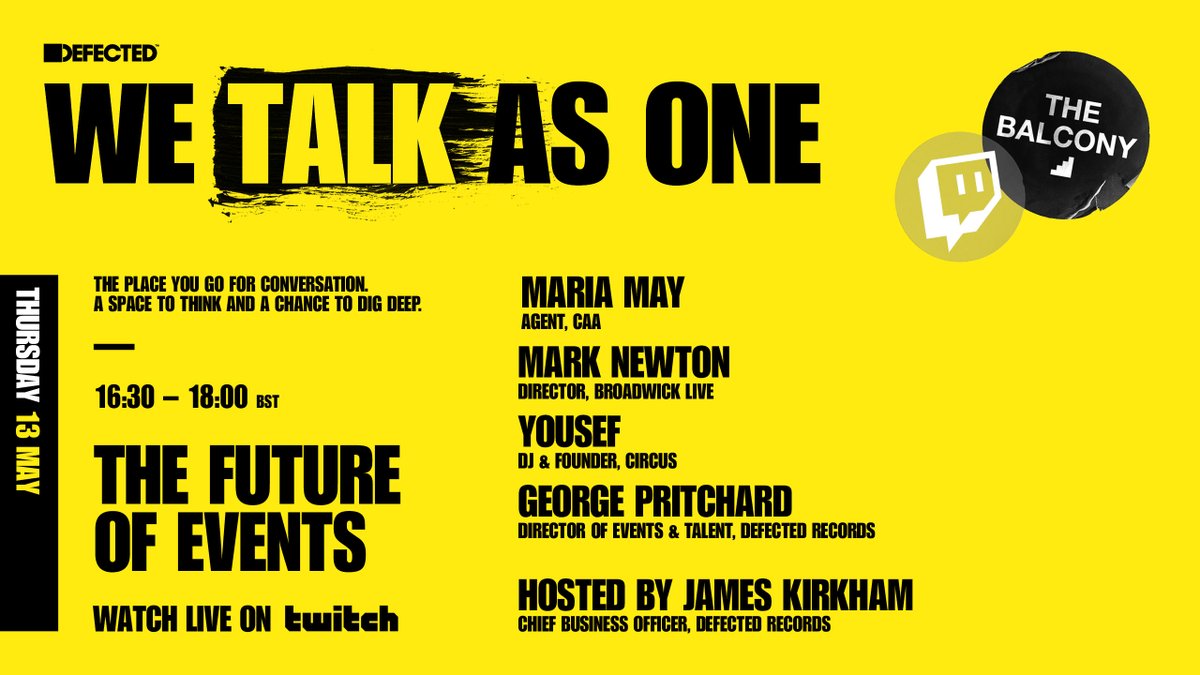 We talk #AsOne today about the future of events. 

<a href="/TopAgentM/">Maria May</a>
<a href="/marknewtonuk/">Mark Newton</a>
<a href="/yousefcircus/">Yousef</a> 
<a href="/spoonybear/">James Kirkham</a> 
George Pritchard

Join us on <a href="/Twitch/">Twitch</a> 16:30 - 18:00 (BST) ✊

twitch.tv/defectedrecords