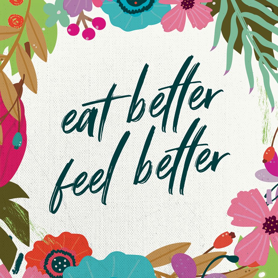 Eat better, feel better.