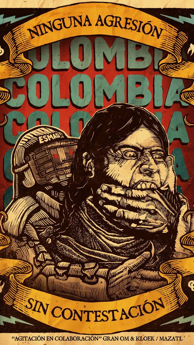 TODO EL APOYO Y CARIÑO A NUESTRXS HERMANXS DE COLOMBIA! FUERZA, AMOR Y RESPETO!

Proyecto "Propaganda &amp; Conciencia"
Cartel NINGUNA AGRESIÓN
Gran OM &amp; Co (Kloer &amp; Mazatl)
May. 2021

#fuerzacolombia #soscolombia #apoyoacolombia #despiertacolombia #paronacional