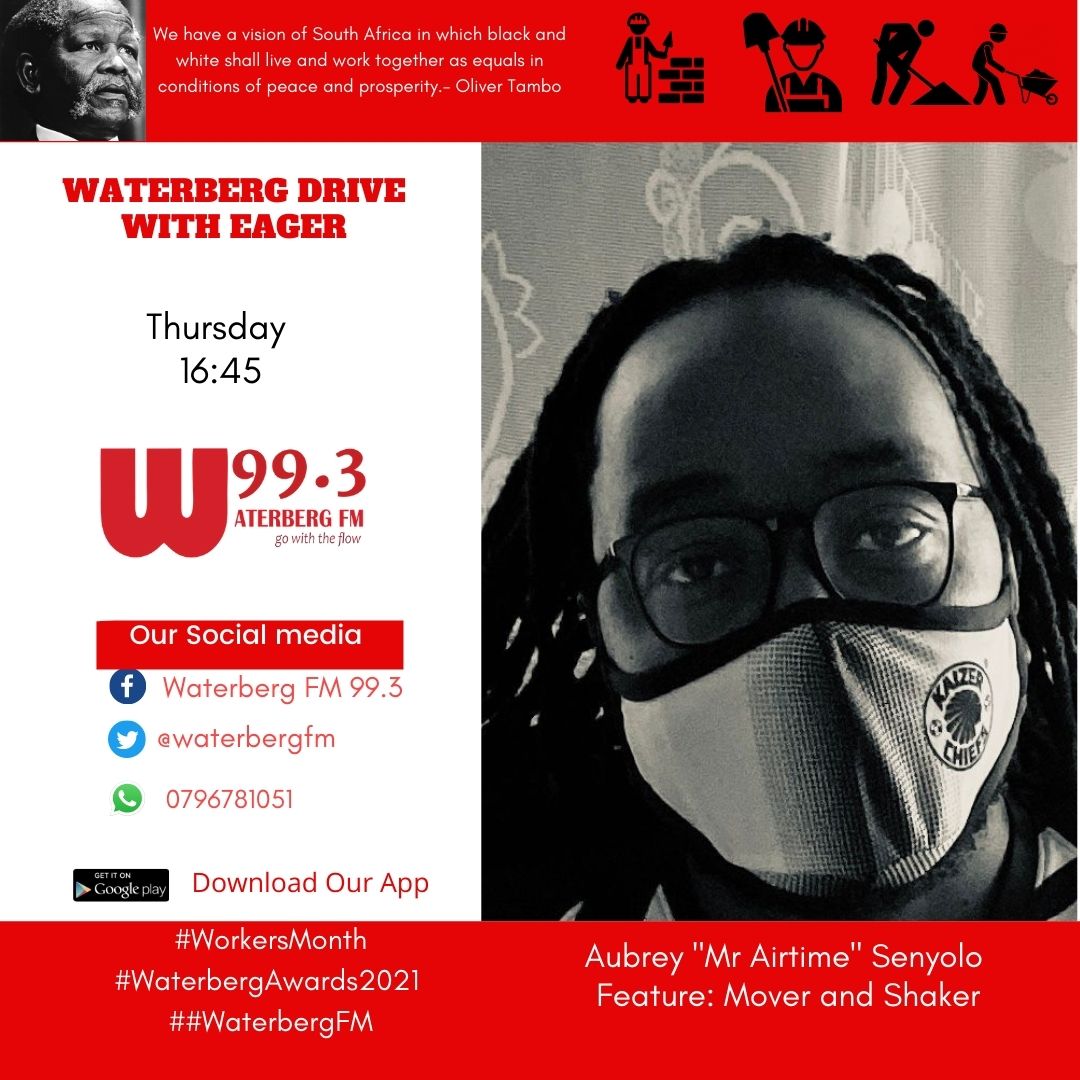 [On Air] It's the #WaterbergDrive hosted by EaGer 15:00-18:00

We will be joined by @Aubrey_Senyolo the Founder of the Campaigns, #AirtimeForAssignments & #LaptopsForStudents as our Mover & Shaker 

For Streaming: ourapp.is/waterbergfm

 WhatsApp  0796781051