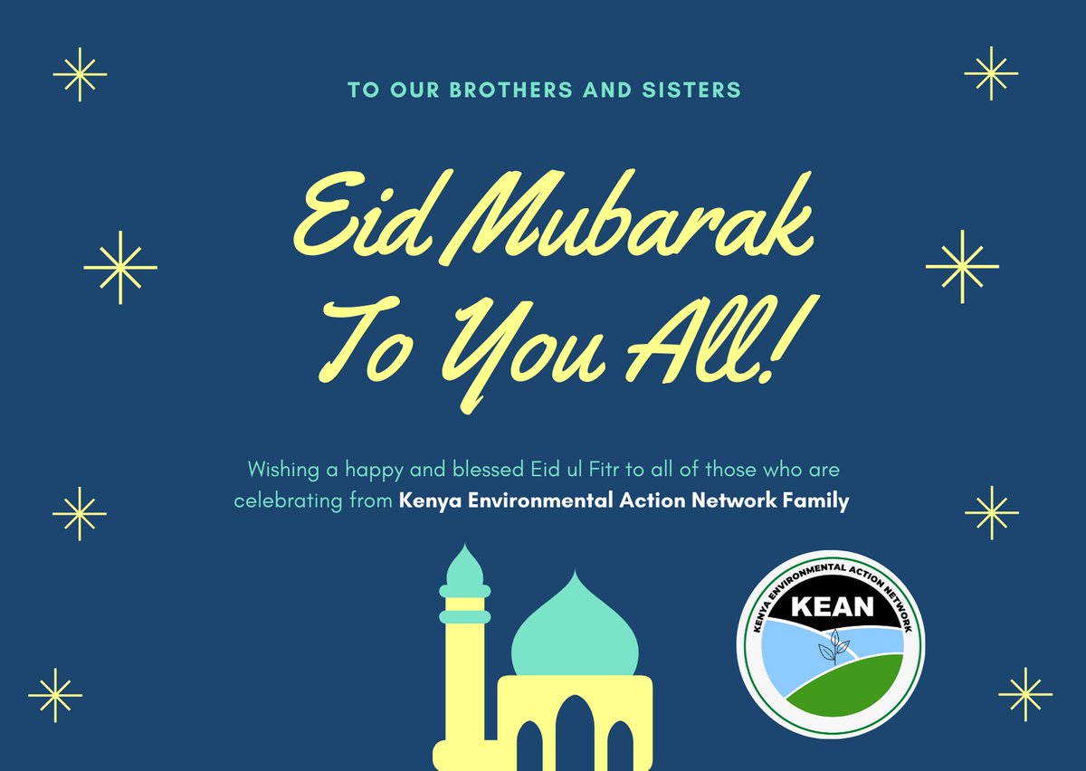 kean_Intl's tweet photo. To our brothers and sisters
Eid Mubarak To You All!
Wishing a happy and blessed Eid ul Fitr to all of those who are celebrating from Kenya Environmental Action Network Family 
#EidMubarak https://t.co/KwAlzaT4DV