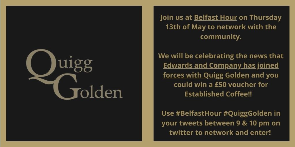 Join the #BelfastHour community this evening at 9pm and share your reopening news and business survival advice! Use #Belfasthour #QuiggGolden in your tweets between 9 and 10pm to network with <a href="/EdwardsandCo_/">Edwards Solicitors</a> and the community!