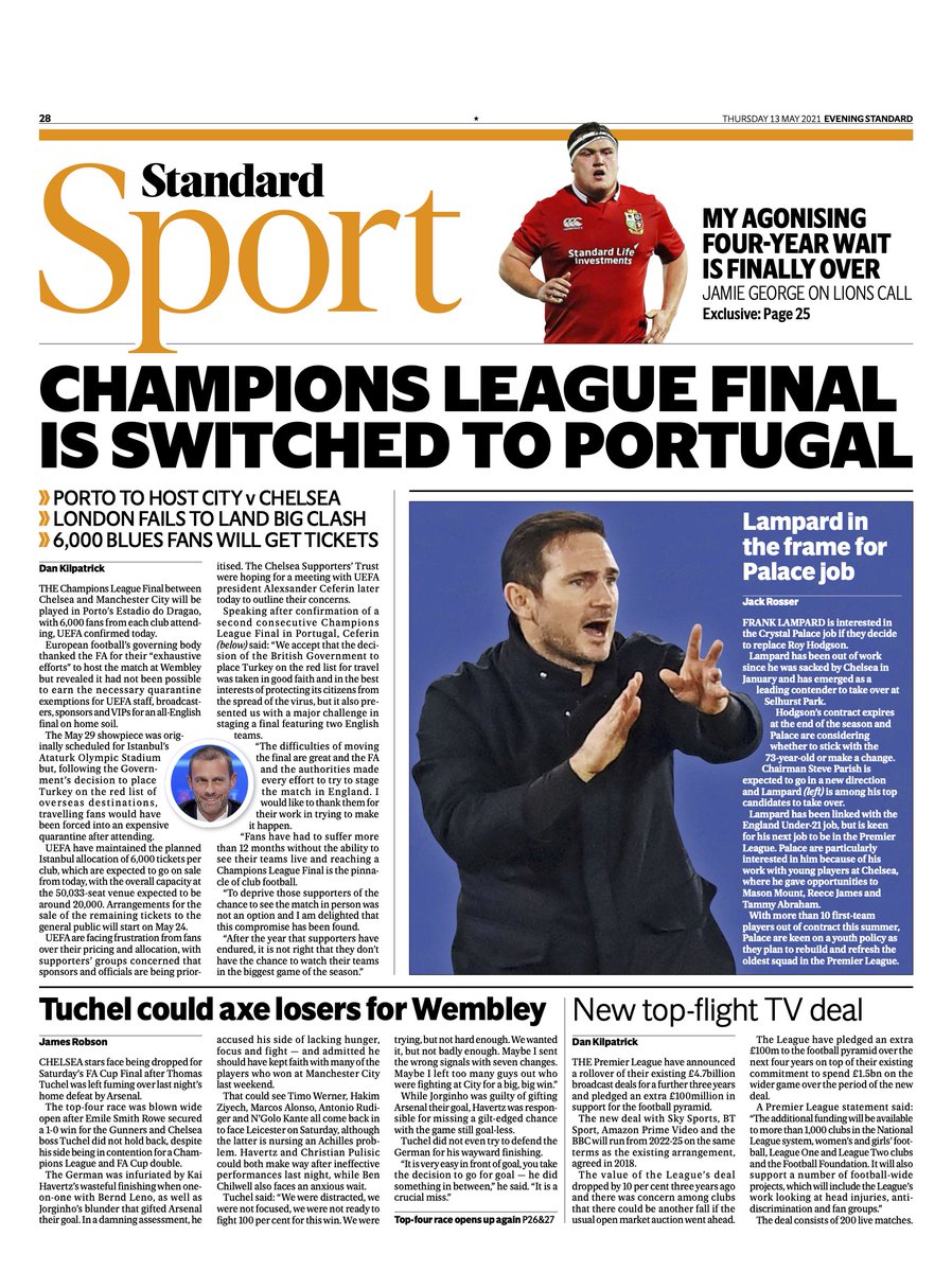 standardsport's tweet photo. In today's @EveningStandard...

🔸 Uefa confirm Champions League final switch to Porto
🔸 Premier League agree three-year TV deal rollover
🔸 Lampard interested in Crystal Palace job https://t.co/zvaw3D7C0X