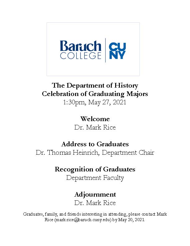 We look forward to celebrating our graduating History majors at a virtual ceremony following @BaruchCollege's commencement on May 27. Event and registration information can be found below. #Baruch2021 #Commencement #Classof2021 @CUNY
