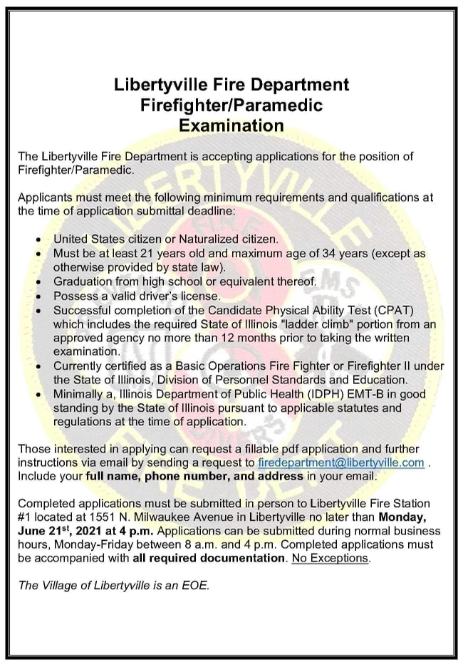 Libertyville Fire Department is conducting an exam for Firefighter/Paramedic. Application deadline is June 21, 2021. See attached form for details.
<a href="/IAFFLocal3892/">Libertyville Firefighters</a>