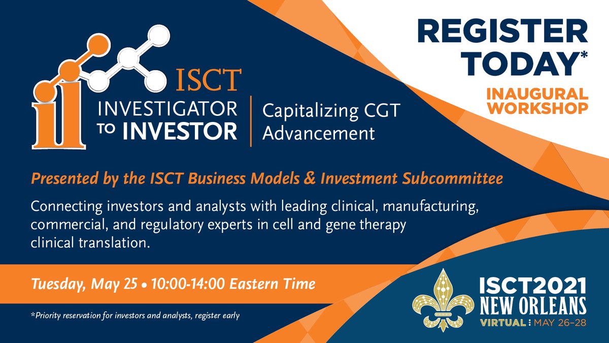 Cell Therapy and Gene Therapy Investigators to Investors (I to I) Networking Workshop <a href="/ISCTGlobal/">ISCT</a> 2021 New Orleans VIRTUAL #genetherapy #celltherapy #immunotherapy #regenerativemedicine #biotech isct2021.com/investigators-…