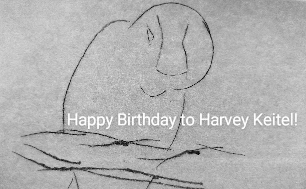 Happy Birthday to Harvey Keitel!     My number one actor! 