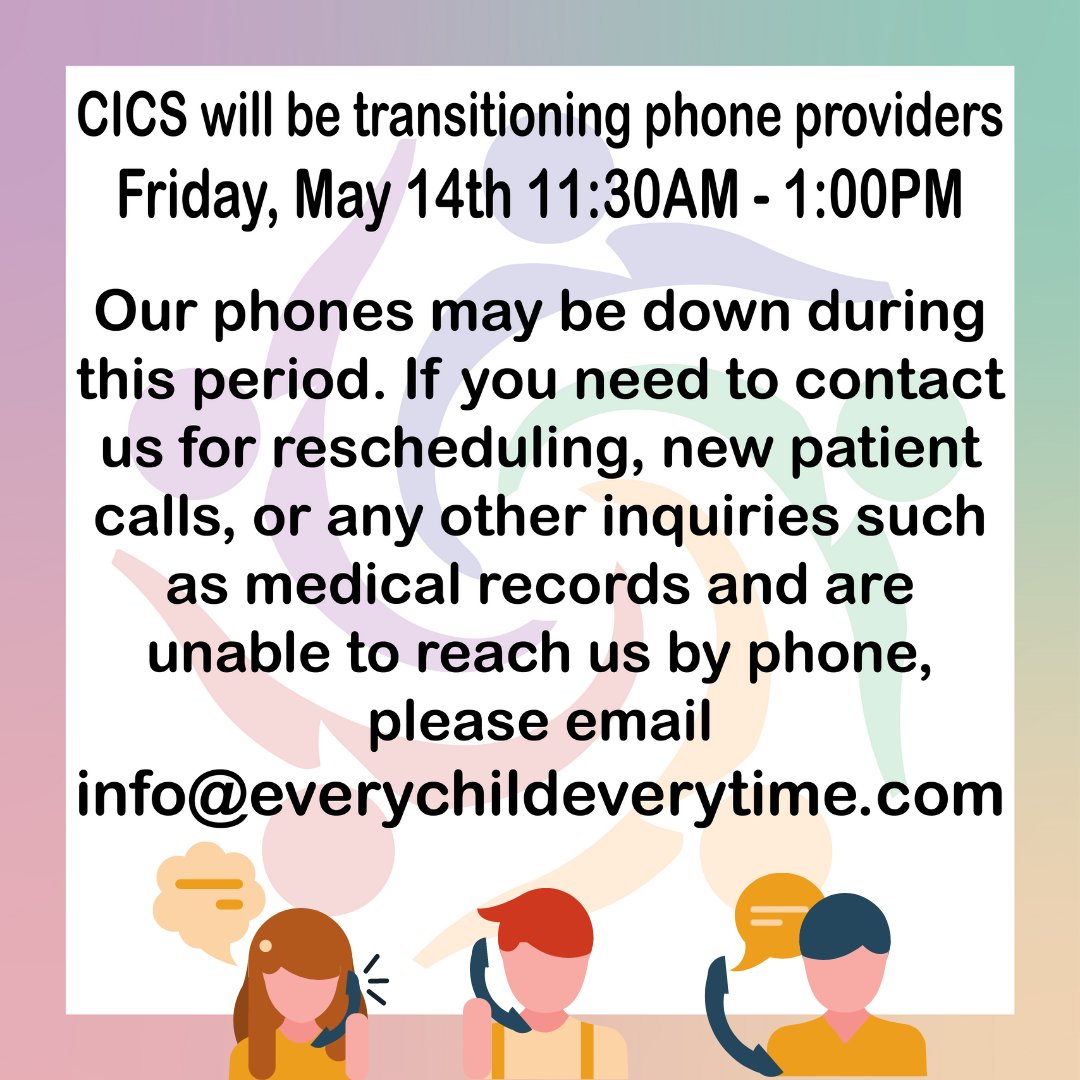 CICS may have some phone disturbances this Friday. Thank you for being patient with us!