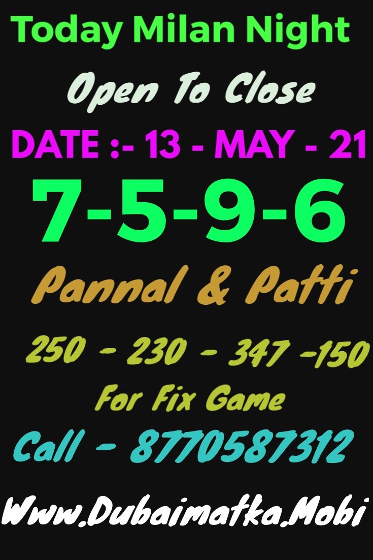 DubaiMatka1's tweet photo. TODAY MILAN NIGHT FIX GAME PLAY FREE TIPS BY #DUBAIKING 
#SattaMatka #Sattaking #delhi #up #milannight #matkachart #Dubaimatka #dubaisatta https://t.co/06eF9DMnPM