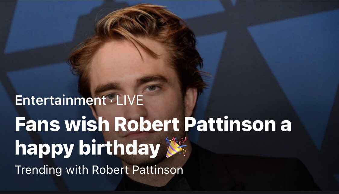 Happy birthday, Robert Pattinson. 