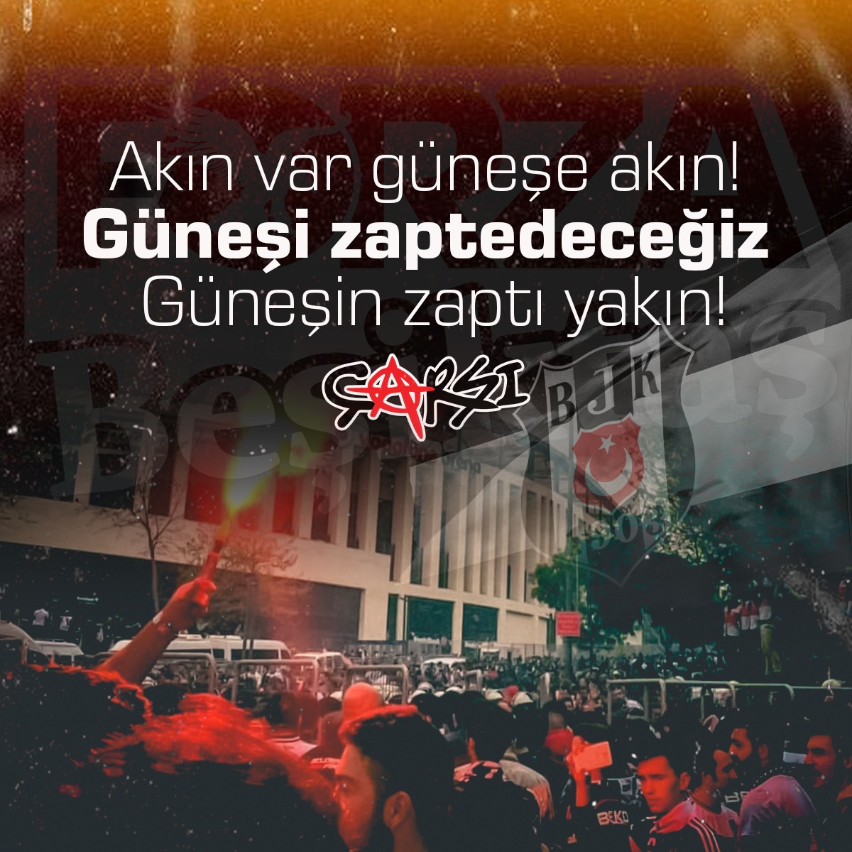 Akın var güneşe akın!
Güneşi zaptedeceğiz,
Güneşin zaptı yakın! 

#SergenleŞampiyonlukGelsin