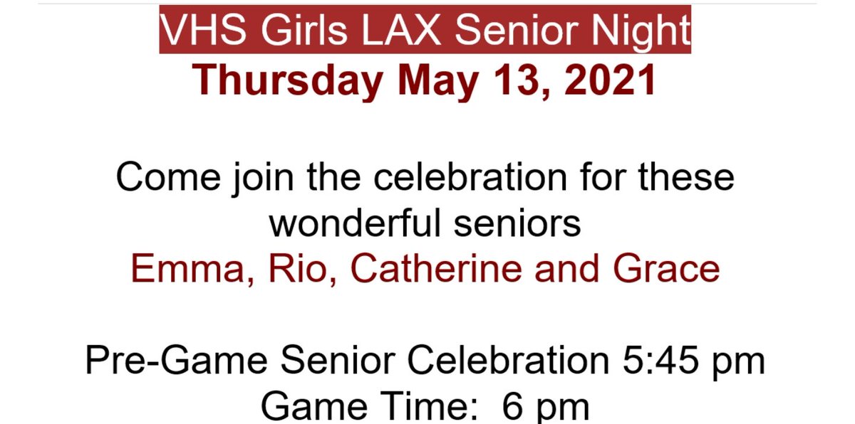 GAME DAY  / SENIOR NIGHT 
JV game 4:30 pm
Senior Celebration to follow JV game
Varsity game 6:00 pm