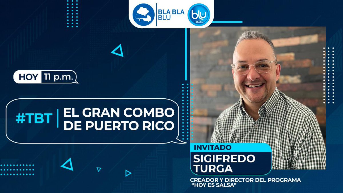 Hola amigos. Esta noche conversaremos en #BlaBlaBLU sobre una de las orquestas de #Salsa más importantes de Puerto Rico y el continente. Recuerden, la cita es a las 11:00 p.m. en #JuevesDeTBT con <a href="/entreelquintero/">Mauricio Quintero</a> y <a href="/SigifredoTurga/">SigifredoTurga</a>, director de #HoyEsSalsa.