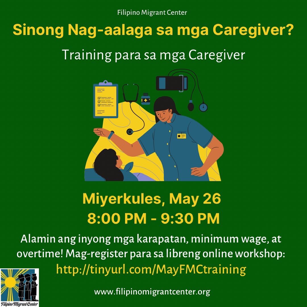 filipinomigctr's tweet photo. Join us Wednesday, May 26th at 8:00 pm (PST). In this training we will discuss your rights as a caregiver, minimum wage laws and how to calculate any overtime pay you should be receiving!
The event is FREE and open to all caregivers in Southern California.
https://t.co/QM6aYAfgee https://t.co/T9zwvegg2h