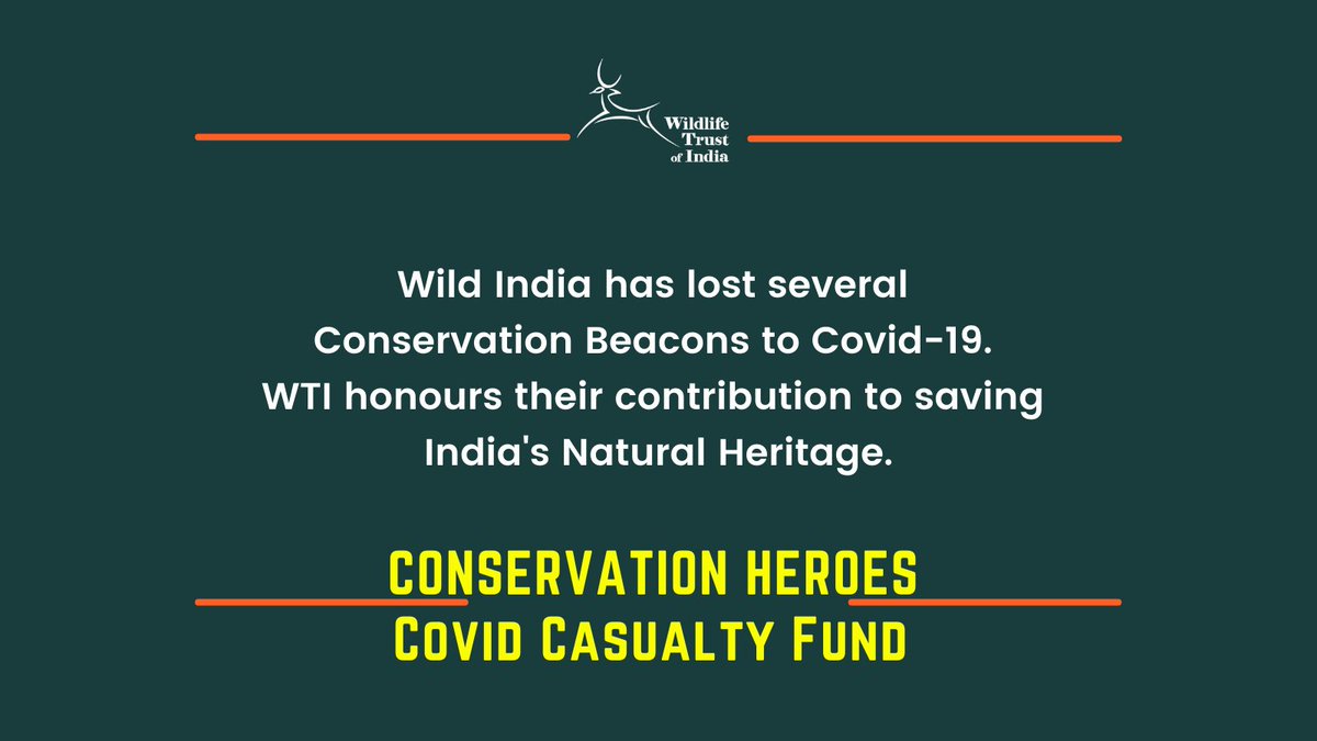 Announcement on a Covid Casualty Fund for Conservation heroes and heroines from Wildlife Trust of India. An ex-gratia and a citation to honour their contribution to wildlife conservation of a life unfortunately cut short by Covid-19. If you know of any person who has rendered yeoman service to wildlife conservation but has gone too soon due to Covid, please inform WTI in comments or write to info@wti.org.in 