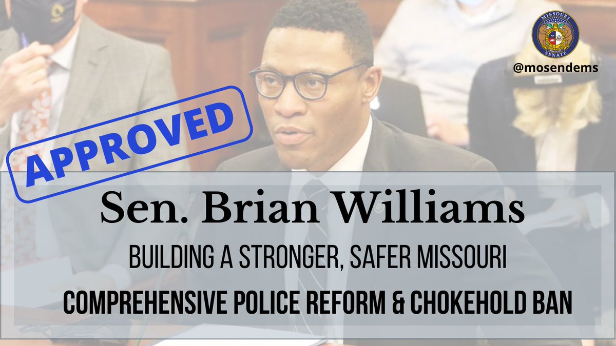 MoSenDems's tweet photo. BREAKING: Sen. @BrianWilliamsMO's comprehensive police reform &amp; chokehold ban legislation has passed both chambers of the #moleg with bipartisan support. It now goes to the governor for signature. #PoliceReform https://t.co/eTs6jSlhvz
