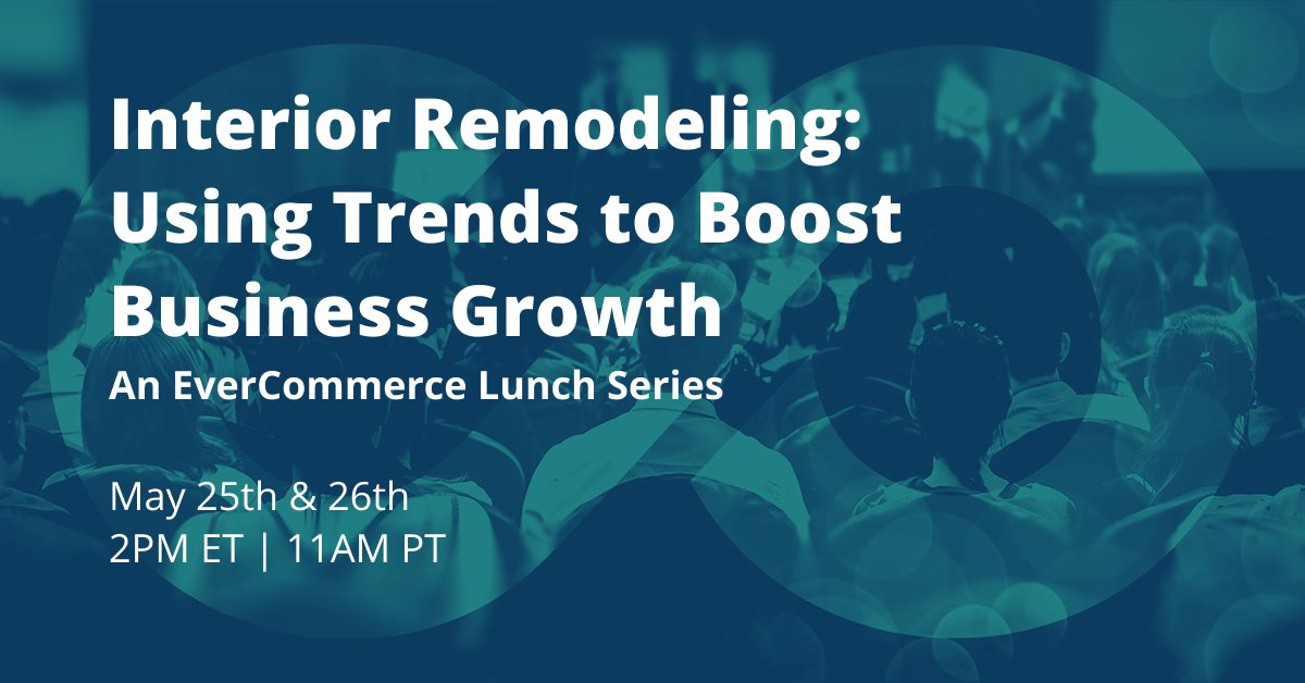 EverCommerce is hosting a virtual lunch series tailored to interior remodeling professionals on May 25th &amp; 26th. Get the latest on the state of the economy and remodeling trends to help boost business growth. Register now: ow.ly/rBQB50ELkQU