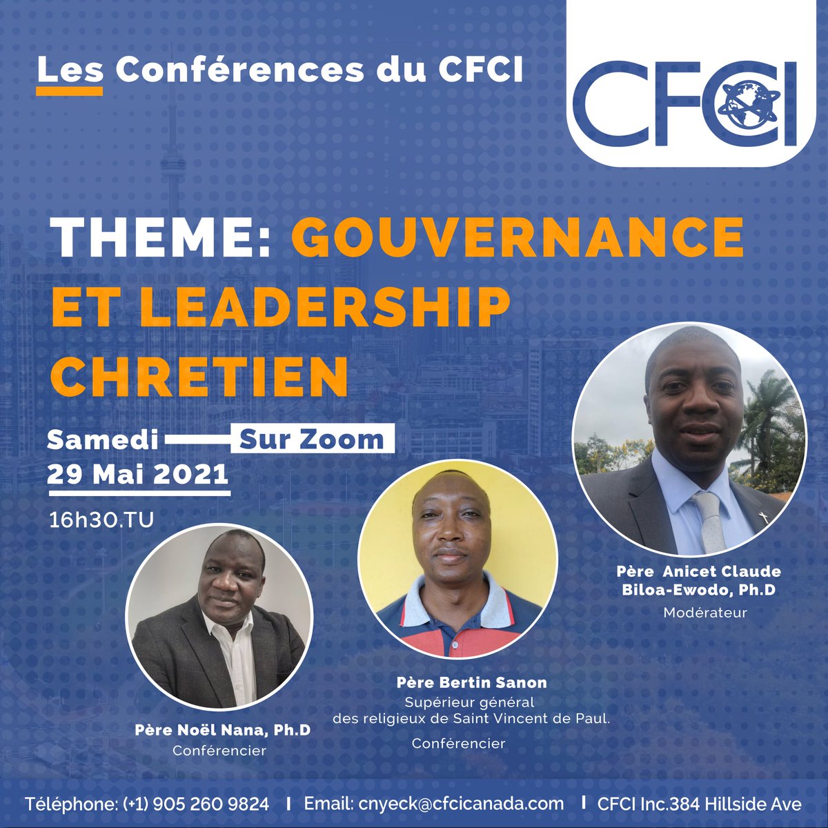 CfciCoaching's tweet photo. Les conférences du CFCI

📜 THEME: GOUVERNANCE ET LEADERSHIP CHRETIEN

📅 Samedi 29 Mai  2021 à 16h30 TU sur zoom

 🕟 17h30 Afrique centrale
 🕟 11h30 heure de Toronto https://t.co/zcEHInFkV0