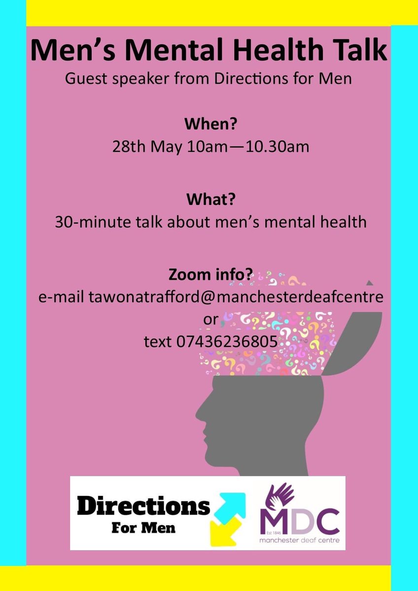 MCRDeafCentre's tweet photo. Come join the Men's Mental Health Talk, 28th May run by Trafford Deaf Advocacy &amp; Wellbeing Service!

Guest speaker from:- @Directions4Men 

For Zoom details please e-mail/text:- 
tawonatrafford@manchesterdeafcentre.com
07436236805

#mentalhealthawareness #mensmentalhealth #BSL https://t.co/lHhwutIqtV