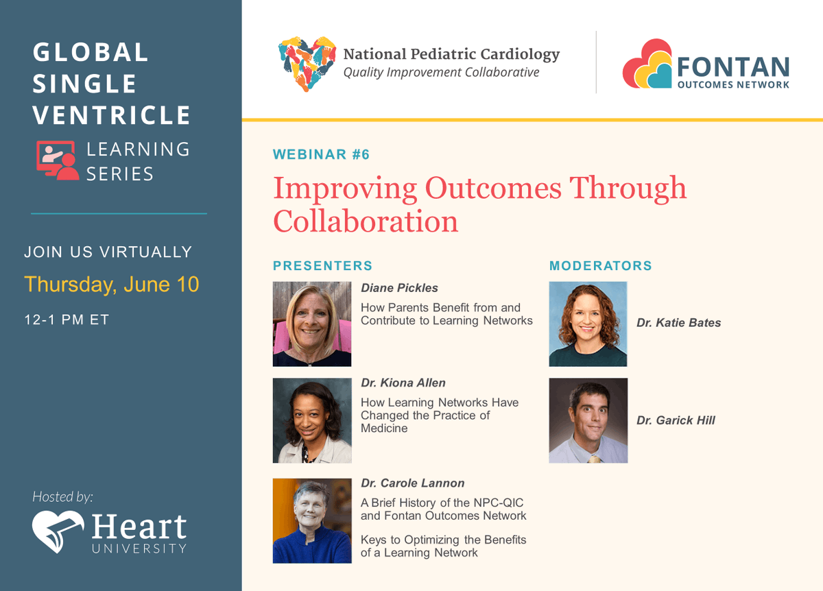 Want to learn more about how to improve health outcomes through collaboration? Join @NPCQIC, @FontanOutcomes, & expert presenters for the sixth webinar in our year-long @heartuni_org Global Single Ventricle Learning Series on June 10 at noon ET. Register: us06web.zoom.us/webinar/regist…