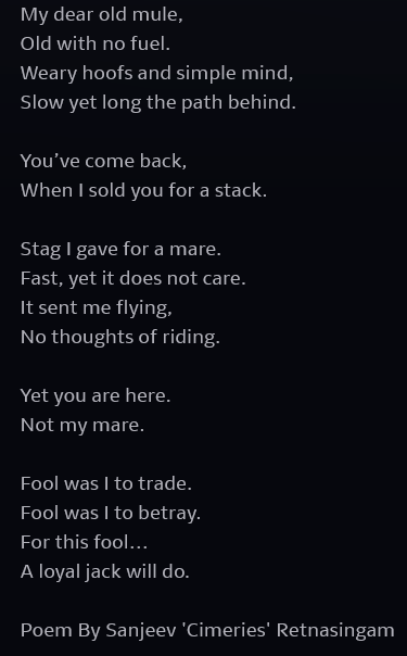 CimeriesAF's tweet photo. Vassal - Poem By Sanjeev 'Cimeries' Retnasingam
Inspired by my philosophy and code. To never betray those who were beside you every step of the way for someone new who promises more.
https://t.co/EScvbcTh9k
#cimeries #loyalty #meaningful #philosophy #poem #poems #poetry https://t.co/PqF7ki06L8