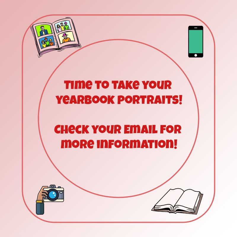 Attention Panthers! It’s time to take your yearbook pictures. Yearbook is looking for your portraits and candids. Be sure to check your email for more information!