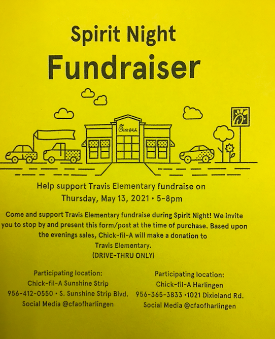 Parents:  Don't cook tonight!  Joins us for a Spirit Night Fundraiser from 5-8pm at any Harlingen Chick-fil-A.  Just order your favorites and show them the attached flyer and enjoy!