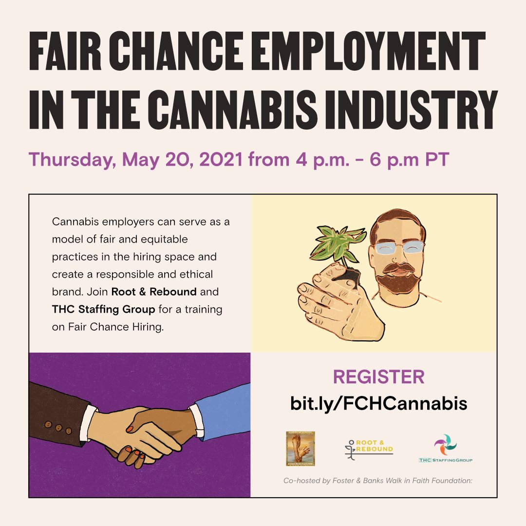 ROOTandREBOUND's tweet photo. We’re holding a workshop on Fair Chance Hiring in Cannabis on May 20, 4pm - 6pm PT, which will cover the history of the war on drugs, CA’s Fair Chance Act &amp; best practices for employing people w/ records. Co-hosts:  @THCStaffing and @walkinfaith12. 
RSVP! https://t.co/PG8kWCmtF5 https://t.co/0OldZ7QSH3